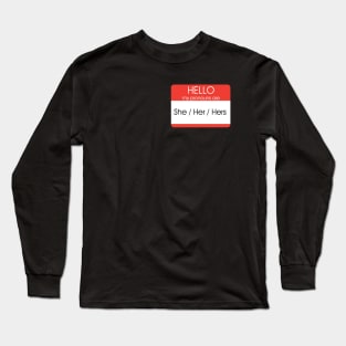 Hello My Pronouns Are | She Her | Red Long Sleeve T-Shirt